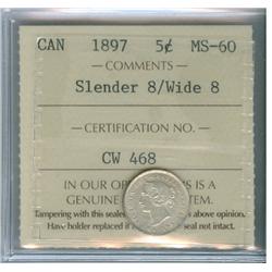 1897 5¢ Slender/Wide 8 ICCS MS60. Lustrous white example.