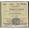 Image 1 : 1910 Ptd. Lvs. 5¢  ICCS MS65 Lightly toned. Superb example. 