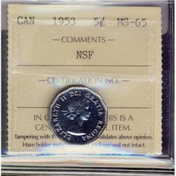 1953 5¢ NSF ICCS MS65.  A gem example with full lustre.
