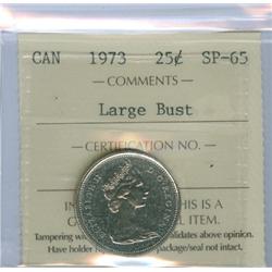 1973 25¢ Large Bust ICCS SP65.