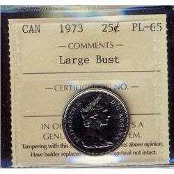 1973 25¢ Large Bust ICCS PL65.
