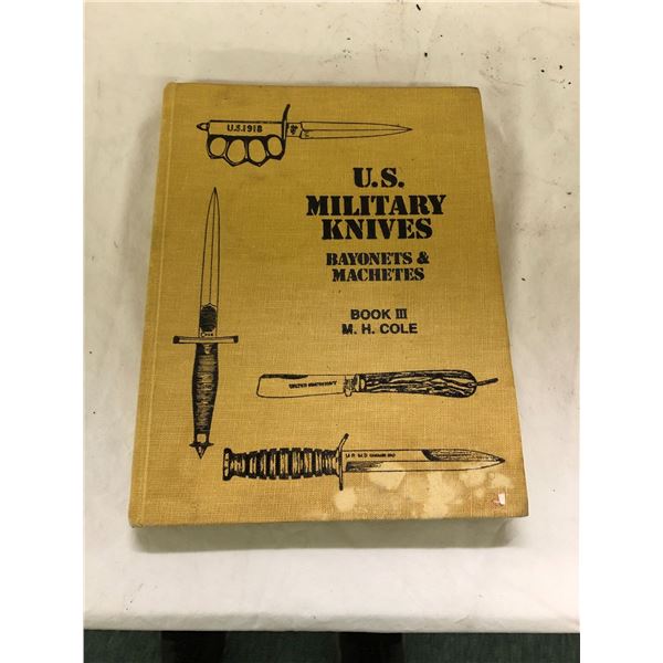 US Military Knives Book - Bayonets & Machetes - Book II - 1979 - Signed by M.H. Cole