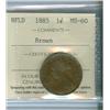 Image 1 : 1885 Nfld 1¢ ICCS MS-60, nice chocolate brown example. Scarce in this designation