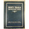 Image 2 : Dusty Trails Abandoned Rails History of Bolton, Fern, Fertile, Ingoldsby ETC.