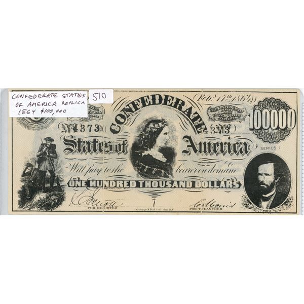 Confederate States of American 1864 $100,000 Replica note. VF.