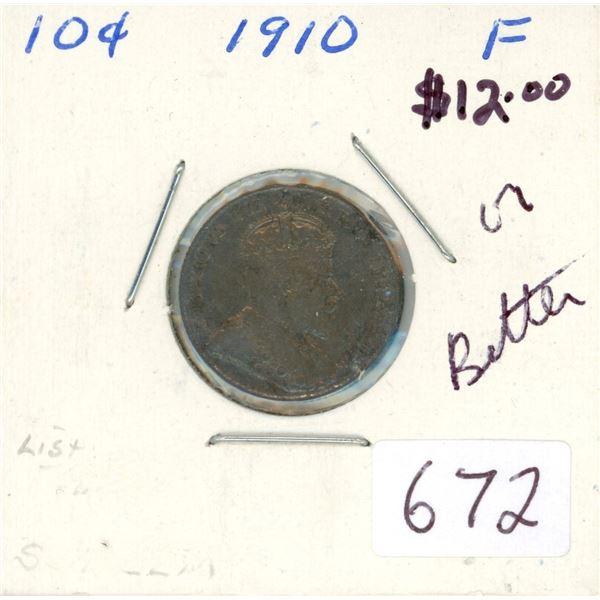 1910 Silver 10 Cents. The last 10 cents issued for King Edward VII. F-12 or better.