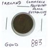 Image 1 : Ireland. Commerce Protected, Peace Established token. Good.