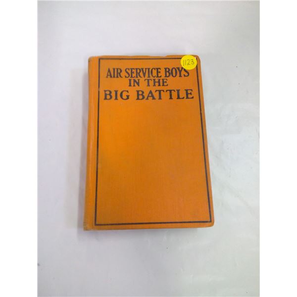 1919 WWI Novel - "Air Service Boys in the Big Battle"