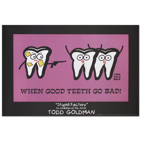 Todd Goldman "When Good Teeth Go Bad" Print Poster On Paper