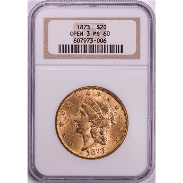 1873 Open 3 $20 Liberty Head Double Eagle Gold Coin NGC MS60