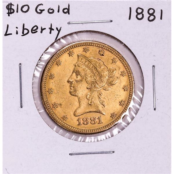 1881 $10 Liberty Head Eagle Gold Coin