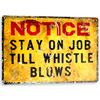 Image 1 : Stay On Job Metal Pub Bar Sign