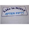 Image 2 : Life is Nifty After Fifty novelty plate