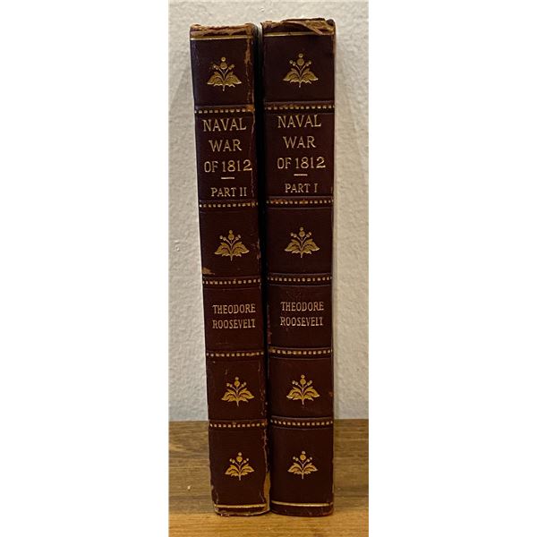 Naval War of 1812 Part 1 and II by Theodore Roosevelt.  Published by G.P. Putnam’s Sons in 1900