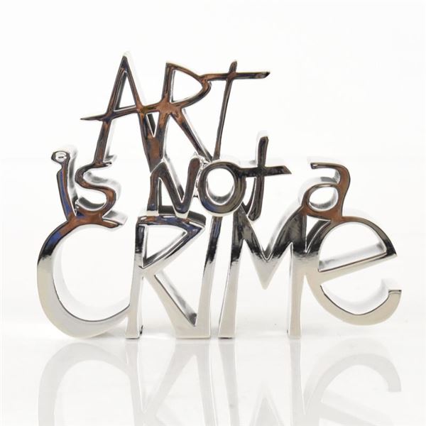 Art Is Not a Crime (Silver) by Mr Brainwash by Mr Brainwash