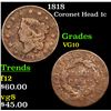 Image 1 : 1818 Coronet Head Large Cent 1c Grades vg+