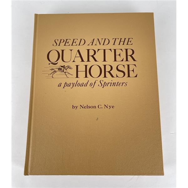 Speed and the Quarter Horse Nye