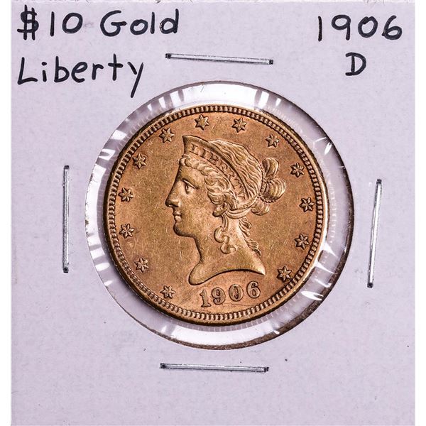 1906-D $10 Liberty Head Eagle Gold Coin