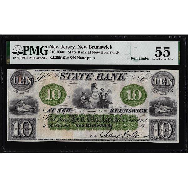 1860's $10 State of New Brunswick New Jersey Obsolete Note PMG About Uncirculated 55
