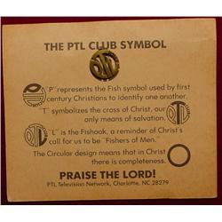 P.T.L Club Pin. Praise The Lord