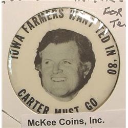 Political Pinback "Iowa Farmers Want Ted