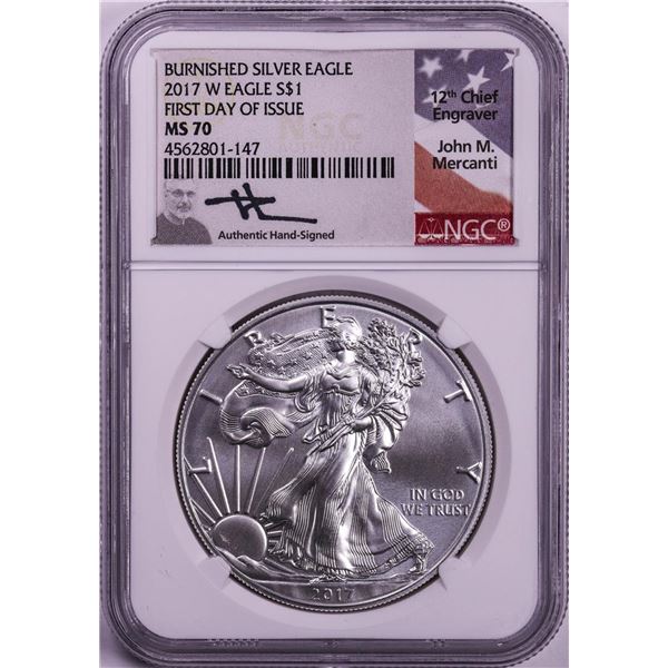 2017-W $1 Burnished American Silver Eagle Coin NGC MS70 FDOI Mercanti Signed