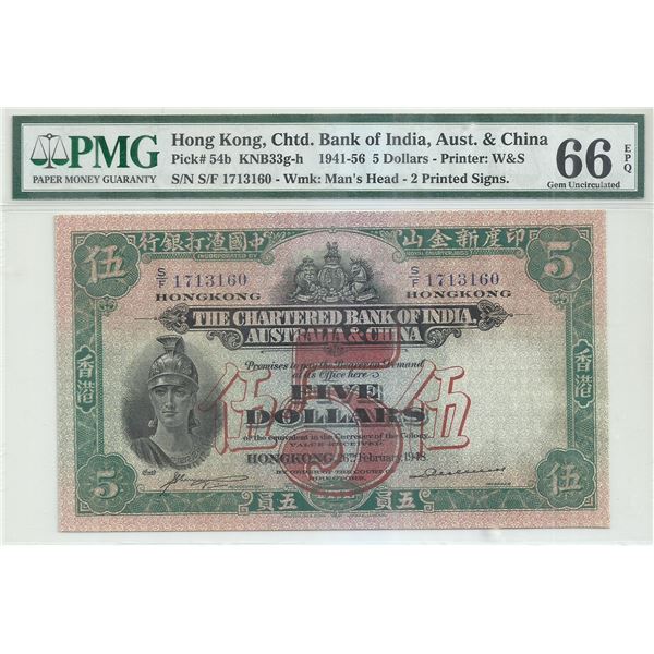 1948, Chartered Bank of India, Australia & China, 5 Dollars, S/N: S/F 1713160  PMG 66EPQ.