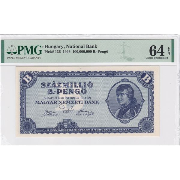 1946, Hungary, 100,000,000 B-Pengo,The largest Denomination banknote ever issued. PMG 64EPQ