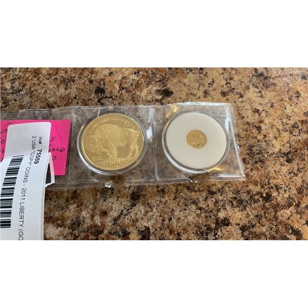 2 USA "COPY" COINS - 2011 LIBERTY (GOLD), 1849 $1 (GOLD) MINT COINS