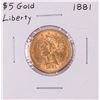 Image 1 : 1881 $5 Liberty Head Half Eagle Gold Coin