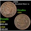 1851 Braided Hair Large Cent 1c Grades vf+