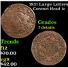 1831 Large Letters Coronet Head Large Cent 1c Grades f details