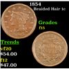 1854 Braided Hair Large Cent 1c Grades f+