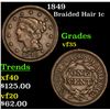 1849 Braided Hair Large Cent 1c Grades vf++