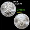 2013 Silver Eagle Dollar $1 Grades ms69