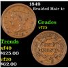 1849 Braided Hair Large Cent 1c Grades vf+