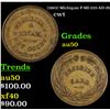 (1863) Michigan Civil War Token F-MI-225-AD-2b 1c Grades AU, Almost Unc