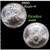 1995 Silver Eagle Dollar $1 Grades GEM+++ Unc