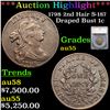 ***Auction Highlight*** 1798 2nd Hair S-187 Draped Bust Large Cent 1c Graded au55 By SEGS (fc)