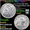 ***Auction Highlight*** 1813 Capped Bust Half Dollar O-104 TOP POP! 50c Graded ms64 By SEGS