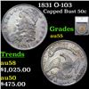1831 Capped Bust Half Dollar O-103 50c Graded au55 By SEGS