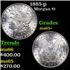 Image 1 : 1885-p Morgan Dollar $1 Grades GEM+ Unc