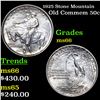 Image 1 : 1925 Stone Mountain Old Commem Half Dollar 50c Grades GEM+ Unc