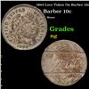 Image 1 : 1894 Love Token On Barber 10c Barber Dime 10c Grades ng