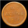 Image 3 : (1863) Now And Forever Civil War Token F-135/440a 1c Grades xf