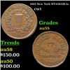 1863 New York Civil War Token NY-630AR-1a 1c Grades Choice AU