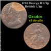 1753 George II 1/2p Grades vf details
