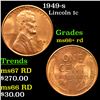 1949-s Lincoln Cent 1c Grades GEM++ RD