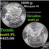 Image 1 : 1896-p Morgan Dollar $1 Grades GEM Unc PL
