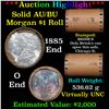 Image 1 : ***Auction Highlight***  AU/BU Slider Brinks Shotgun Morgan $1 Roll 1885 & O Ends Virtually UNC (fc)